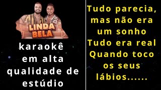 Linda Bela  Elias Monkbel caio costa  Karaokê em Alta Qualidade de Estúdio [upl. by Zoba]