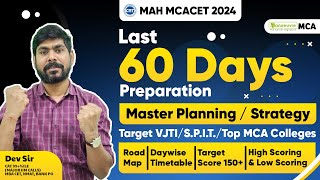 MAH MCA CET 2024  Last 60 days Preparation  Master Planning Strategy  Target Top MCA Colleges [upl. by Enilrad]