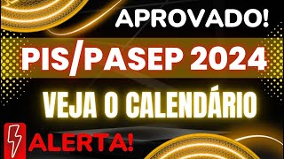 Calendário do PISPasep 2024 é aprovado veja datas de pagamento Abono Salarial 2024 pispasep [upl. by Yelsgnik]