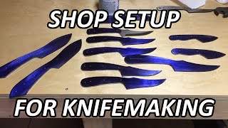 Shop Setup for Knifemaking [upl. by Phedra]