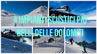 4 IMPIANTI SCIISTICI PIÙ BELLI DELLE DOLOMITI  DOVE ANDARE A SCIARE [upl. by Ebanreb]