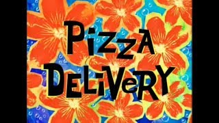 Spongebob  Pizza Delivery  Title Card [upl. by Trudie]