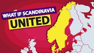 What if Scandinavia United How Powerful Would It Be [upl. by Eirrehc]