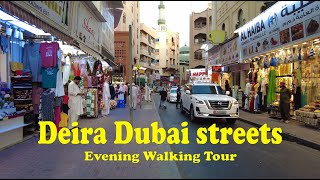 Walk amp Explore  Deira Dubai Streets Evening Walking Tour  28 July 2023 [upl. by Cedric345]