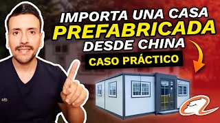 COMO TRAER una CASA PREFABRICADA desde CHINA por ALIBABA 🏠 [upl. by Lavella]