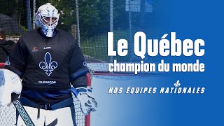 Le Québec champion du monde nos équipes ⚜️ nationales  Documentaire complet [upl. by Erena]