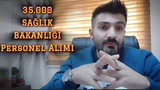 35 Bin Sağlık Bakanlığı Personel Alımı 15 Bin Hemşire 8 Bin İşçi Geriye Kaldı 12 Bin [upl. by Ardiedak]