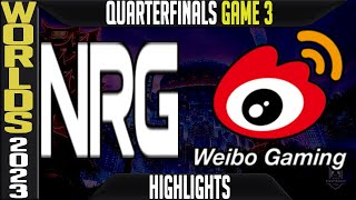 NRG vs WBG Highlights Game 3  S13 Worlds 2023 Quarterfinals  NRG vs Weibo Gaming G3 [upl. by Bartholomeo]