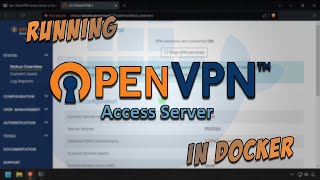 Run OpenVPN Access Server in Docker [upl. by Ainessej]