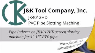 Pipe Slotting Machine Indexer on JK4012HD  JampK Tool Company [upl. by Poucher528]