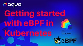 Getting started with eBPF in Kubernetes  Tracee Installation Guide [upl. by Laenaj]