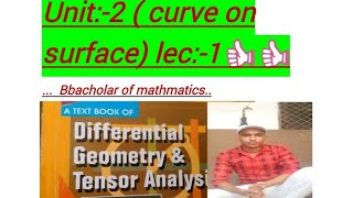 Differential geometry unit2 lec1 curve on surface👍👍👍 [upl. by Accebar]