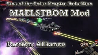 Sins of the solar empire Rebellion MAELSTROM Mod Alliance Loyalist Review [upl. by Meluhs]