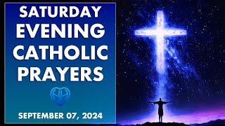 SATURDAY NIGHT PRAYERS in Catholic Tradition • Evening Bedtime • SEP 07  HALF HEART [upl. by Akram]