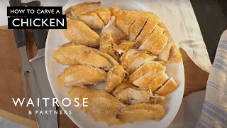 How To Carve A Chicken  Waitrose [upl. by Fineman]