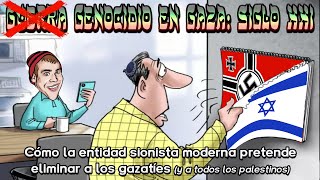 GENOCIDIO EN GAZA SIGLO XXI  Como la entidad sionista moderna pretende eliminar a los gazaties [upl. by Luapsemaj230]