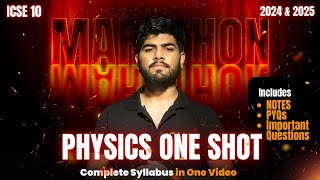 Physics One Shot Marathon ICSE Class 10 2024 [upl. by Ecilayram240]