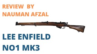 Lee Enfield No1 Mk3 review by Nauman Afzal naumanafzal leeenfield [upl. by Sej]