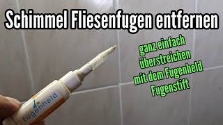 Schimmel Fliesenfugen entfernen mit dem Fugenheld Fliesenfugen im Bad Dusche beseitigen [upl. by Novonod288]