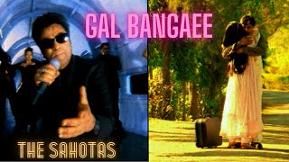 TERI MERI GAL BAN GAYEE GAL BANGAEE  THE SAHOTAS  OFFICIAL VIDEO [upl. by Avrom]