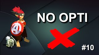 Dofus LOPTIMISATION  ÇA VEUT RIEN DIRE  10 [upl. by Male]