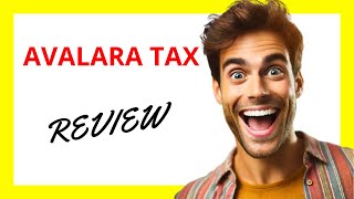 🔥 Avalara Tax Review A Comprehensive Tax Automation Solution with Some Complexity [upl. by Isaiah]