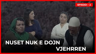 Tregime Popullore Shqiptare  Nuset nuk e dojn vjehrren Pjesa 2 [upl. by Onaimad579]