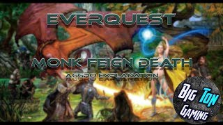 Everquest Monk Feign Death Aggro Explained [upl. by Marieann149]