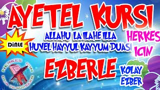 Ayetel Kürsi ezberlemek için Herkes için Dua Ayetel kürsi dinle Ayetel kürsi okunuşu Anlamı [upl. by Tu]