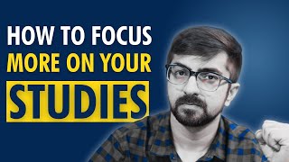 How To Focus More On Your Studies Part 1  Neeraj Arora [upl. by Turley]