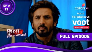 Fanaa  Ishq Mein Marjawan  फना  इश्क में मरजावां  Episode 22  01 March 2022 [upl. by Anatsirhc]