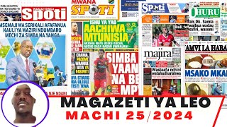 Magazeti ya leo Machi 252024 jumatatu asubuhimagazeti ya michezo leo asubuhi ijumatatuSimba [upl. by Evangeline732]