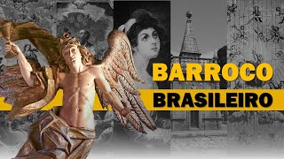 BARROCO BRASILEIRO através da Obra de Cinco Artistas [upl. by Gearard]