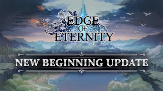 Edge Of Eternity  New Beginning Update Trailer [upl. by Meghann665]