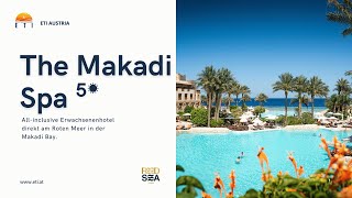 The Makadi Spa Hotel Makadi Bay • ☀️☀️☀️☀️☀️ • RED SEA HOTELS [upl. by Suirauqram]