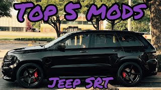 TOP 5 MUST HAVE MODS for the JEEP SRT [upl. by Einnod640]