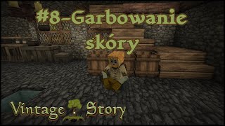 Vintage Story Poradnik  Garbowanie skóry [upl. by Ettezus225]