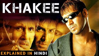 Khakee Movie Explained In Hindi  Amitabh Bachchan  Aishwarya Rai Bachchan  2004  Filmi Cheenti [upl. by Lewls]