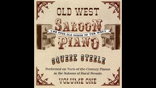 Old Saloon Piano 1  The Good Old Songs Of The West [upl. by Ennaihs380]