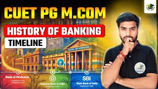 HISTORY OF BANKING IN INDIA  BANKING  CUET PG MCOM 2025 [upl. by Anisah]