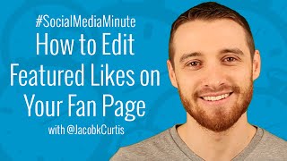 How to Edit Featured Likes on Facebook Page  SocialMediaMinute [upl. by Laenahtan952]