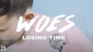 Woes  Losing Time Official Music Video [upl. by Camilla]