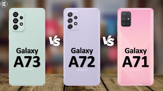 Samsung Galaxy A73 5G VS Galaxy A72 VS Galaxy A71 [upl. by Llerred]