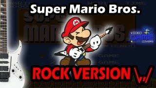 Super Mario Bros ROCK VERSION  Guitar Geek [upl. by Harper]