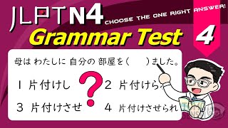 JLPT N4 GRAMMAR TEST with Answers and Guide 04  Learn Japanese Grammar [upl. by Dibb608]