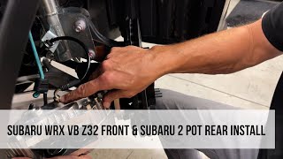 2022 Subaru WRX VB  Z32 Front amp Subaru 2 Pot Rear Brake Upgrade Install [upl. by Shae983]