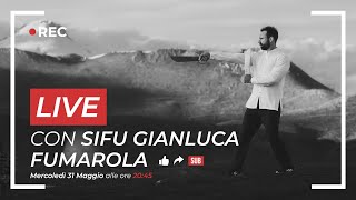 Live con Sifu Gianluca Fumarola [upl. by Aryad]