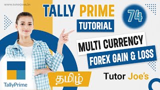 MultiCurrency Functionality in Tally Prime  Tamil  Tutor Joes [upl. by Yob]