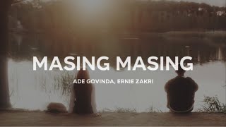 Ade Govinda Ernie Zakri  Masing Masing Lirik [upl. by Seta]