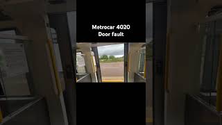 Metrocar 4020 door fault uk train metro [upl. by Eladal388]